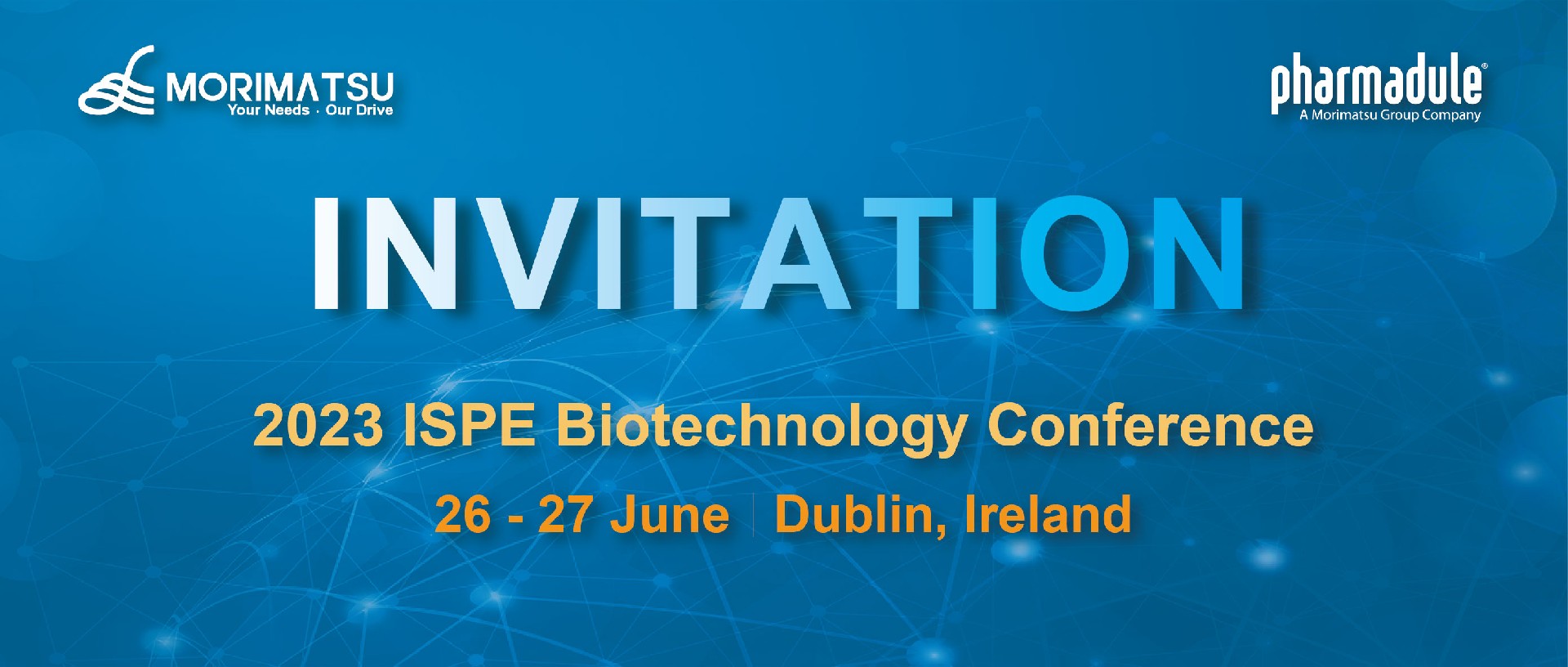 Invitation | Pharmadule Morimatsu invites you to attend 2023 ISPE Biotechnology Conference